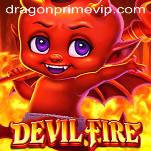 Unveiling DevilFire: Step into the World of DRAGON PRIME