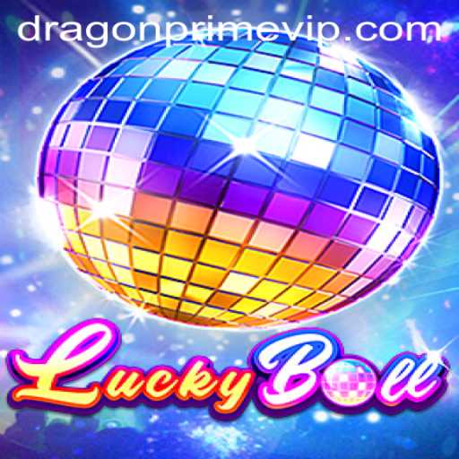 Discover the Thrill of LuckyBall: Unleash the Power of DRAGON PRIME